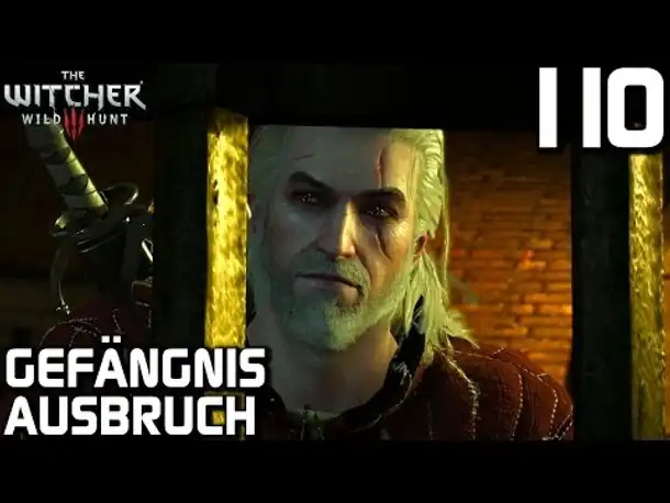 The Witcher 3 Gameplay German #0110 Gefängnisausbruch | Deutsch | Let's Play