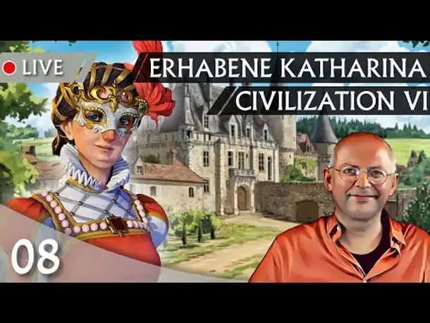 CIVILIZATION VI: Erhabene Katharina (08) | Frankreich auf Gottheit [Deutsch]