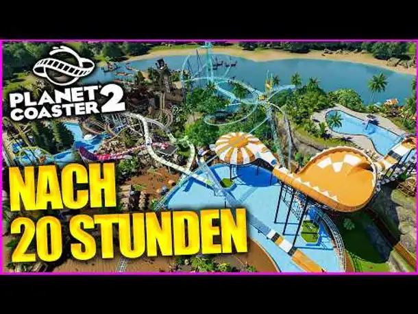 Mein Freizeitpark nach 20 Stunden | Planet Coaster 2