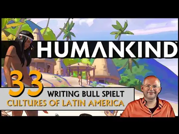 HUMANKIND mit Latin America Pack (33) [Deutsch]