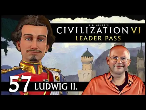 CIVILIZATION VI: Märchenkönig Ludwig | Gottheit (57) [Deutsch]