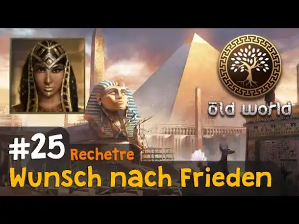#25: Wunsch nach Frieden (Ägypten) ✦ Let's Play Old World
