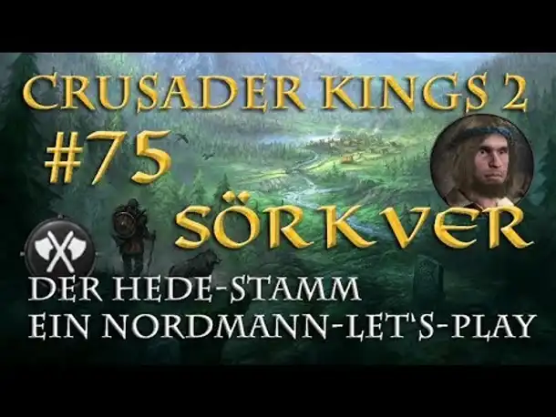 Let's Play Crusader Kings 2 – Der Hede-Stamm #75: Meister Sveinn (Rollenspiel/deutsch)