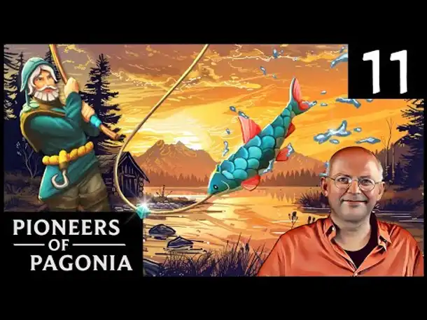 Wuseln mit Fischern! PIONEERS OF PAGONIA (11) mit Update! [Deutsch]