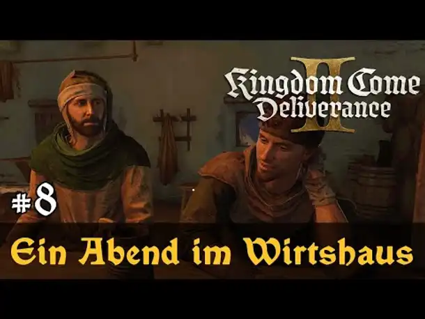 #8: Ein Abend im Wirtshaus ✦ Let's Play Kingdom Come Deliverance 2 (Slow-, Long- & Roleplay / Blind)