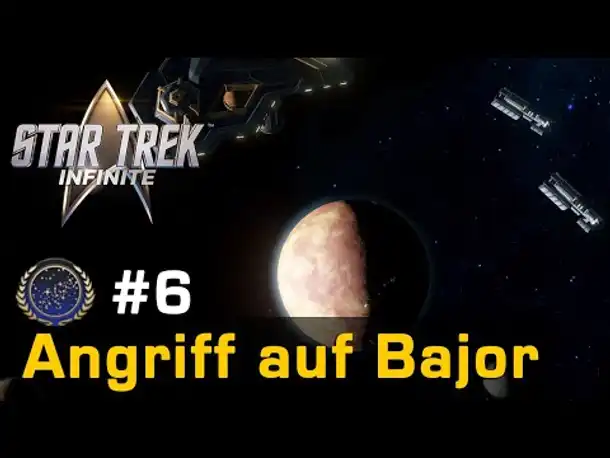 #6: Angriff auf Bajor ✦ Let's Play Star Trek Infinite ✦ Die Föderation (Gameplay / German)