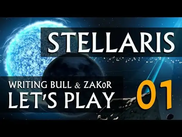 Let's Play: Stellaris - Zak0r & W.B. in heiliger Mission (01) [deutsch]