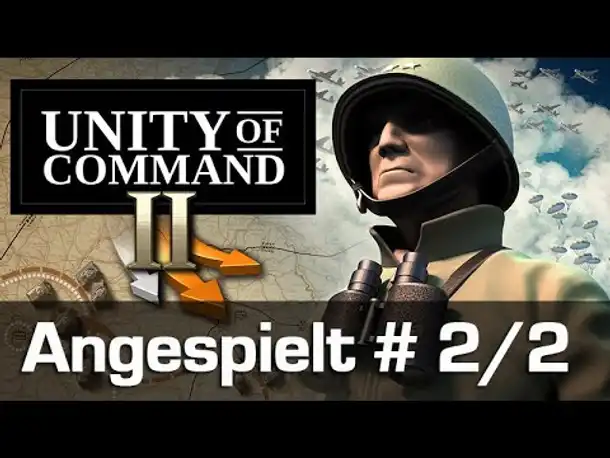 Angespielt - Unity of Command #2/2: Wadi Akarit (Tutorial / Let's Play / Gameplay)