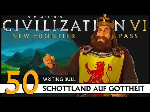 Civilization VI: Schottland auf Gottheit (50) | Zufalls-Techtree [Deutsch]