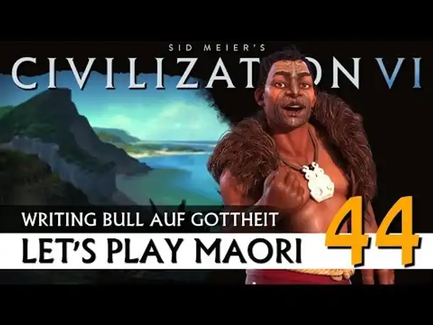 Let's Play Civilization VI: Maori auf Gottheit (44) | Gathering Storm [Deutsch]