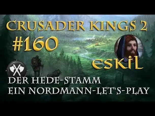 Let's Play Crusader Kings 2 – Der Hede-Stamm #160: Der klügste Kopf (Rollenspiel/deutsch)