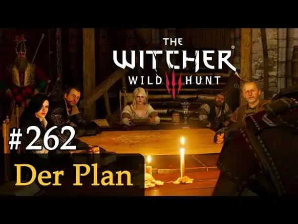 #262: Der Plan ✦ Let's Play The Witcher 3 (Next Gen / Slow-, Long- & Roleplay)