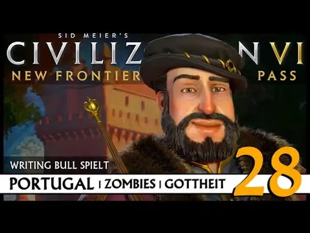 Let's Play Civilization VI: Portugal auf Gottheit (28) | Zombies [Deutsch]