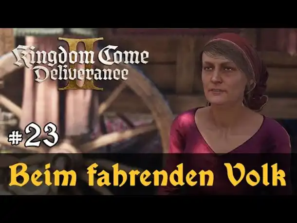 #23: Beim fahrenden Volk ✦ Let's Play Kingdom Come Deliverance 2 (Slow-, Long- & Roleplay / Blind)