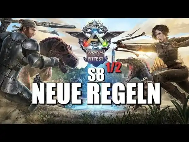 Ark Survival of the Fittest S8 1/2 #1 NEUE REGELN [ Gameplay German | Let's Play Deutsch ]