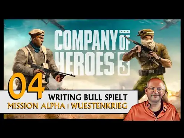 COMPANY OF HEROES 3 - Mission Alpha (04) [Deutsch] [Werbung]