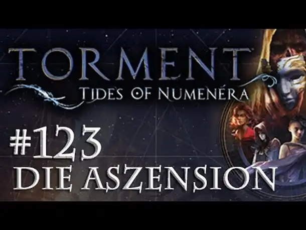 Let's Play Torment: Tides of Numenera #123 – Die Aszension (Blind / Deutsch / Roleplay)