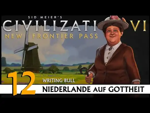 Civilization VI: Niederlande auf Gottheit (12) | Zufalls-Techtree [Deutsch]