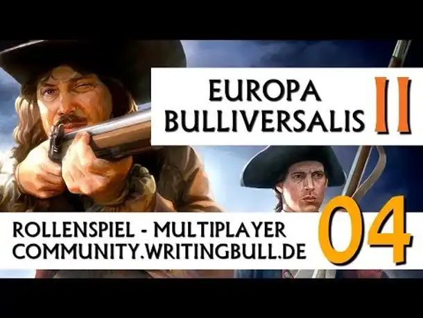 Europa Universalis IV: MP-Event "Bulliversalis II" (04) [deutsch]