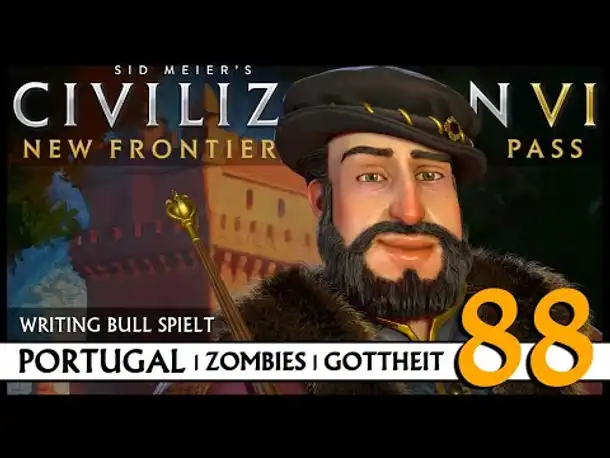 Let's Play Civilization VI: Portugal auf Gottheit (88) | Zombies [Deutsch]