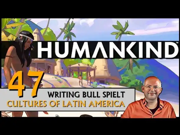 HUMANKIND mit Latin America Pack (47) [Deutsch]