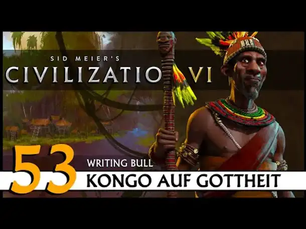 CIVILIZATION VI: Kongo (53) | Gottheit [Deutsch]