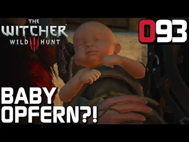 The Witcher 3 Gameplay German #093 Baby opfern?! | Deutsch | Let's Play
