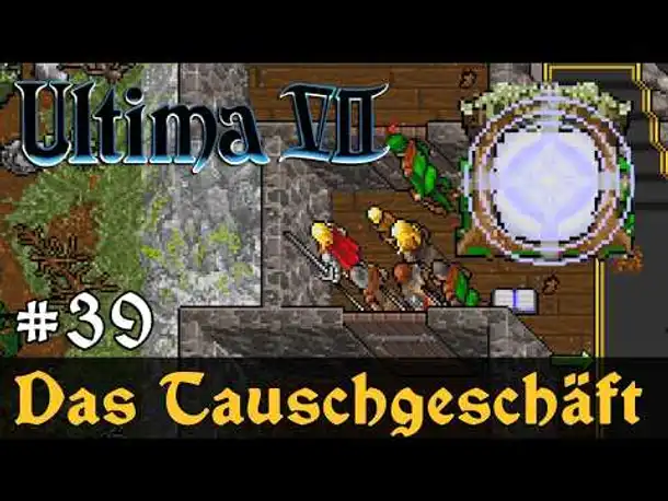 #39: Das Tauschgeschäft ✦ Let's Play Ultima VII - The Black Gate ✦ Slow-, Long- & Roleplay