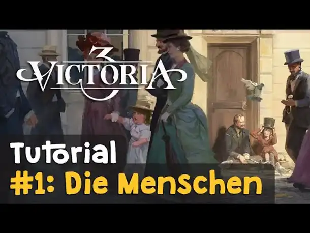 #1: Die Menschen: Pops, Kultur, Religion, Berufe & Lebensstandard ✦ Victoria 3 Tutorial (Deutsch)
