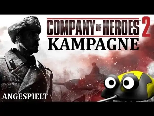 Let's Play Company of Heroes 2 Kampagne (Beta) (Schwer) Deutsch German Gameplay [ANGESPIELT]