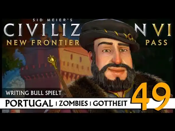 Let's Play Civilization VI: Portugal auf Gottheit (49) | Zombies [Deutsch]
