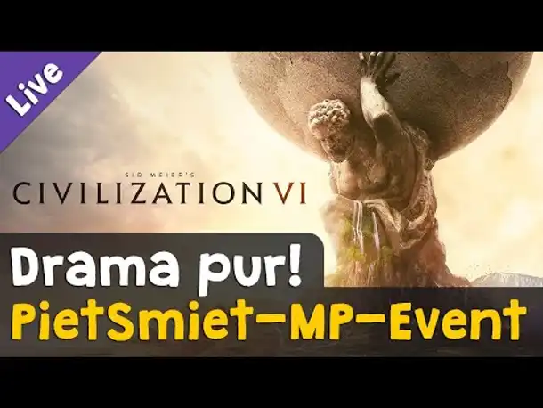 Das PietSmiet-Multiplayer-Event mit Civilization VI ✦ 10 Mitspieler ✦ Drama pur! (Livestream-Aufzg.)