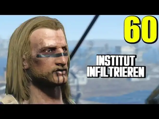 Fallout 4 Gameplay German #60 INSTITUT INFILTRIEREN | Let's Play Deutsch