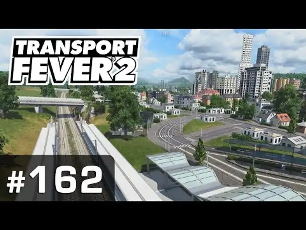#162: Der Lückenschluss ✦ Let's Play Transport Fever 2 ✦ Sandbox / schwer