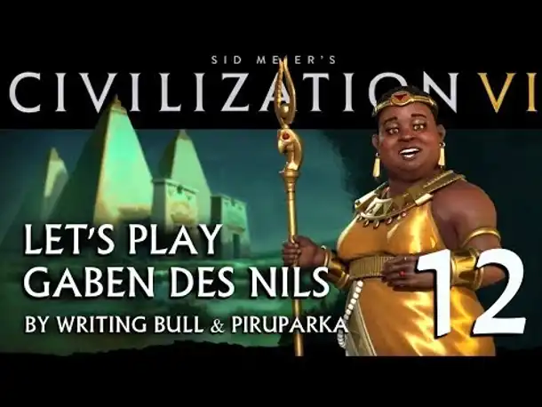 Let's Play: Civilization VI | Gaben des Nils (12) [deutsch]