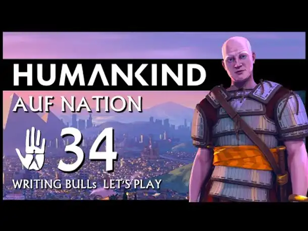 HUMANKIND: Let's Play (34) | Auf "Nation" und auf deutsch!