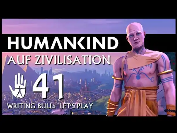 HUMANKIND: Let's Play auf "Zivilisation" (41) [Deutsch]