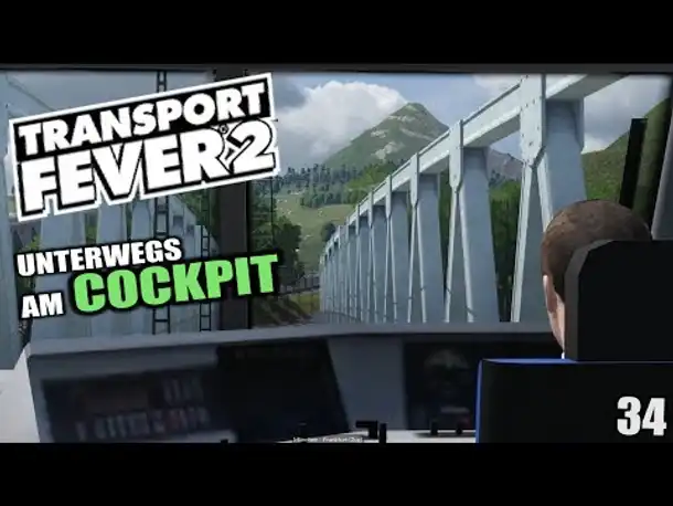 Transport Fever 2 #34 Unterwegs im Führerstand |  Gameplay Deutsch