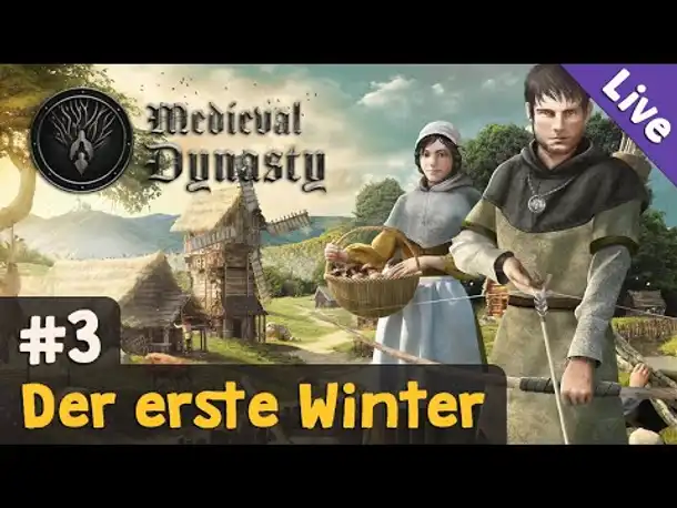 #3: Der erste Winter ✦ Let's Play Medieval Dynasty (Blind / Livestream-Aufzeichnung)