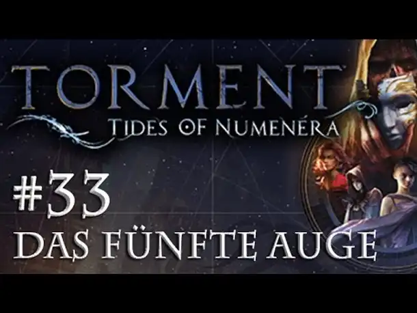 Let's Play Torment: Tides of Numenera #33 – Das fünfte Auge (Blind / Deutsch / Roleplay)