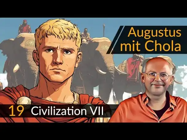 Civilization 7: Augustus + Chola (19) | #CIV7 #OneMoreTurn #Deutsch