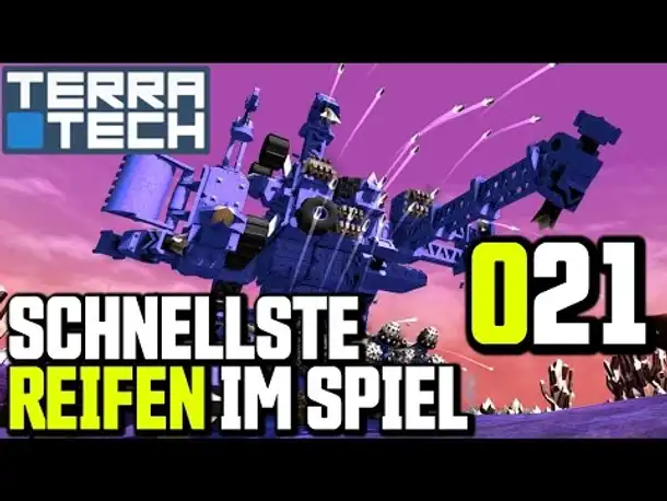 TerraTech Gameplay German | Deutsch #021 Schnellste Reifen im Spiel | Let's Play TerraTech