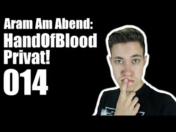 Aram Am Abend #014: HandOfBlood privat feat. HandOfBlood