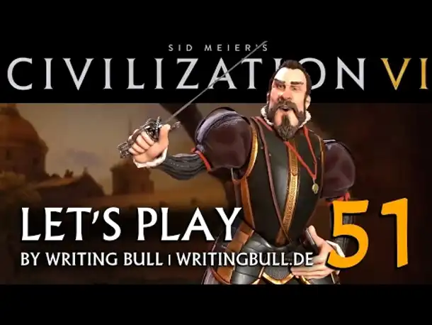Let's Play: Civilization VI | Spanien (51) [deutsch]
