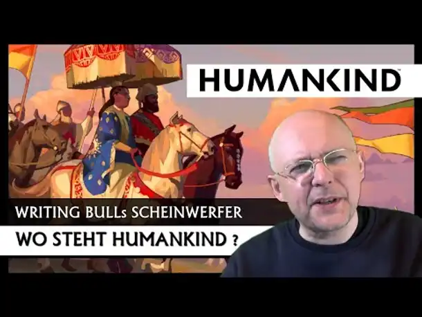 HUMANKIND - gutes Spiel, aber Luft nach oben! | Kommentar [Deutsch]