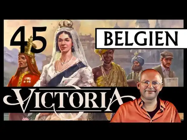 WB erklärt: VICTORIA 3 für Einsteiger | Belgien (45) [Deutsch]