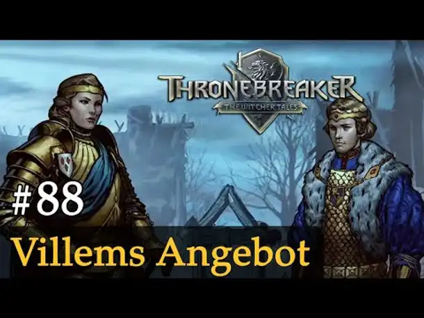 #88: Villems Angebot ✦ Let's Play Thronebreaker (Blind / Schwer / Deutsch)