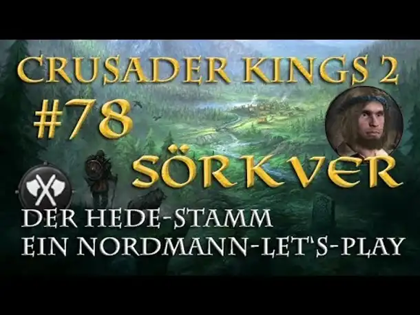Let's Play Crusader Kings 2 – Der Hede-Stamm #78: Wahnsinn (Rollenspiel/deutsch)