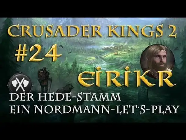 Let's Play Crusader Kings 2 – Der Hede-Stamm #24: Der irische Krieg (Rollenspiel/deutsch)