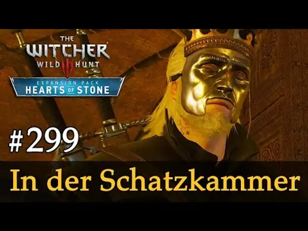 #299: In der Schatzkammer ✦ Let's Play The Witcher 3 ✦ Hearts of Stone (Slow-, Long- & Roleplay)